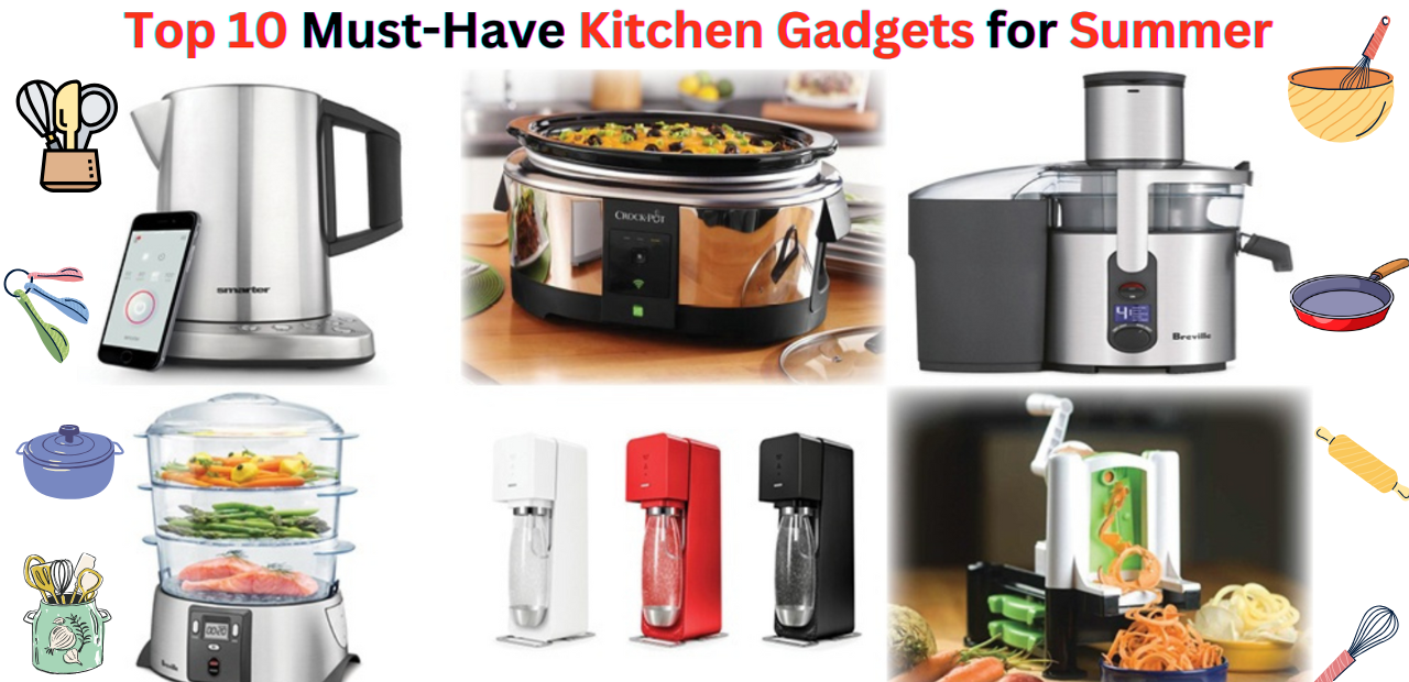 You are currently viewing Top 10 Must-Have Kitchen Gadgets for an Incredible Summer 2025 in India